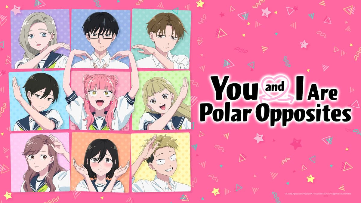 You and I Are Polar Opposites termina e MangaNight indica 7 animes de romance para maratonar agora